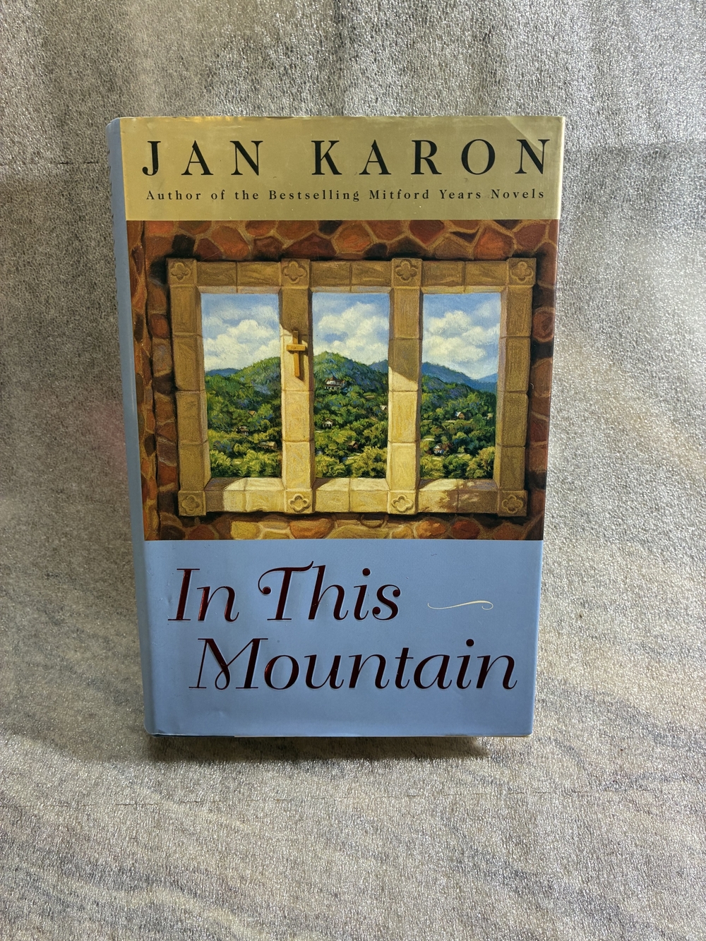 Jan Karon "In This Mountain" Hardcover Book